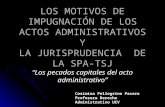 LOS MOTIVOS DE IMPUGNACIÓN DE LOS ACTOS ADMINISTRATIVOS Y LA JURISPRUDENCIA DE LA SPA-TSJ “Los pecados capitales del acto administrativo” Cosimina Pellegrino.