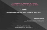 TEMA : Orientaciones básicas para el control del gasto Elaboracion y exposición :  AB. GUILLERMO LUIS de RIVAS (ex Tribuno)  AB. MARCELO GHERRO (Secretario.