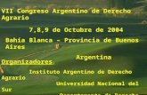 VII Congreso Argentino de Derecho Agrario 7,8,9 de Octubre de 2004 Bahía Blanca – Provincia de Buenos Aires Argentina Organizadores : Instituto Argentino.