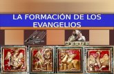 LA FORMACIÓN DE LOS EVANGELIOS. CONTENIDO 1. La Formación de los Evangelios.