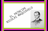 Al magnifico Lorenzo Médicis. Maquiavelo con sus grandes y serios estudios y con la visiones que tenia en su contemporaneidad se atrevió a darle un obsequio.
