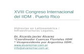 XVIII Congreso Internacional del IIDM. Puerto Rico Hidrovías en Latinoamérica / Infraestructuras Legales. Dr. Ricardo Javier Álvarez *Coordinador Cuencas.