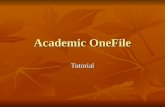 Academic OneFile Tutorial. Búsqueda básica Opciones para obtener resultados de documentos en texto completo, de publicaciones arbitradas o documentos.