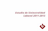 Estudio de Siniestralidad Laboral 2011-2013. Índice 1 - Introducción 1 - Introducción 2 - Accidentes de trabajo con baja 3 - Enfermedades profesionales.