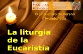 La liturgia de la Eucaristía IX Encuentro de Verano Mondoñedo.