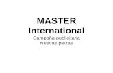 MASTER International Campaña publicitaria Nuevas piezas.