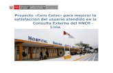 Proyecto «Cero Colas» para mejorar la satisfacción del usuario atendido en la Consulta Externa del HNCH – Lima.
