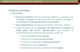 Problemas Económicos de Venezuela. Desempleo Políticas de Empleo 1. Generales:  Desconcentración de las inversiones públicas y privadas a fin de frenar.