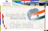 ESTRATEGIA GENERAL Acuerdo Chile- India un primer paso para profundizar el intercambio comercial, tecnológico y científico con esta potencia mundial.