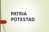 PATRIA POTESTAD. ETIMOLOGIA PATRIA POTESTAD PATRIA POTESTAS Es un término jurídico que consiste en el poder de los padres o ascendientes sobre sus hijos.
