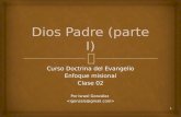 1 Curso Doctrina del Evangelio Enfoque misional Clase 02 Por Israel González