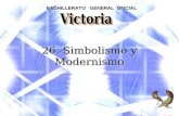 BACHILLERATO GENERAL OFICIAL 26. Simbolismo y Modernismo.