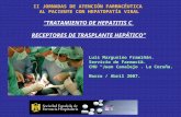 II JORNADAS DE ATENCIÓN FARMACÉUTICA AL PACIENTE CON HEPATOPATÍA VIRAL Luis Margusino Framiñán. Servicio de Farmacia. CHU “Juan Canalejo”. La Coruña. Marzo.
