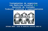 Tratamientos de urgencias con Medicina oriental U 1 Revisión de tratados Trabajos clínicos y experimentales Alfredo Embid. Curso de Medicina Oriental 2012-13.