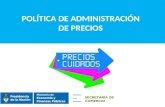 POLÍTICA DE ADMINISTRACIÓN DE PRECIOS. 2 OCTUBRE / DICIEMBRE DICIEMBRE 2013.
