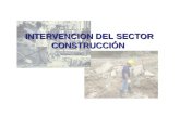 INTERVENCION DEL SECTOR CONSTRUCCIÓN. Orientar a las empresas para intervención de los factores de Riesgos en el sector construcción (Riesgo potencial.