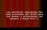 Las pantallas siguientes han sido proveidas por GCISD para los padres y estudiantes con respeto a House Bill 5.