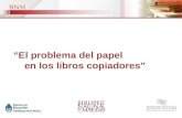 “El problema del papel en los libros copiadores”.