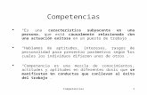 Competencias1  “Es una característica subyacente en una persona, que está causalmente relacionada con una actuación exitosa en un puesto de trabajo”.