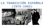 (1975-1982) es el proceso pacífico mediante el cual España deja atrás un régimen dictatorial y se convierte en un Estado democrático regido por una constitución.