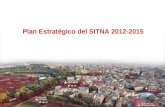 Plan Estratégico del SITNA 2012-2015. MISIÓN: El SITNA es el conjunto de recursos organizativos, humanos, tecnológicos y financieros que integra, actualiza,