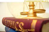 Dr. Juan José Danielli Rocca. Los principios éticos guían la actuación profesional del psicólogo y que comparte con otras profesiones relacionadas con.