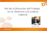 Rol de la Dirección del Trabajo en la Reforma a la Justicia Laboral PEDRO JULIO MARTINEZ SUBDIRECTOR DEL TRABAJO 1.