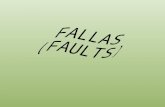 Indicadores directos de fallas: -Plano de Falla (FAULT PLANE) superficie a lo largo del cual se ha producido el desplazamiento. -Labio de Falla: Son las.