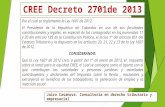 CREE Decreto 2701de 2013 Por el cual se reglamenta la Ley 1607 de 2012. El Presidente de la Republica de Colombia en uso de sus facultades constitucionales.