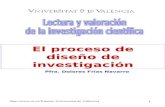 (Universitat de València) 1 El proceso de diseño de investigación Pfra. Dolores Frías Navarro.