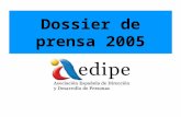 Dossier de prensa 2005. e- DEUSTO APARICIÓN DE OCTUBRE DE 2005 La redacción de AEDIPE elabora, para e-DEUSTO, un artículo sobre el panorama laboral actual.