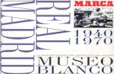 Museo Blanco - Historia Gráfica Del Real Madrid (1940-1970) - Marca