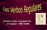 1 Present tense conjugations of regular –AR verbs