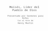 Moisés, Líder del Pueblo de Dios Presentado por Sermones para Niños Con el Arte de Henry Martin.
