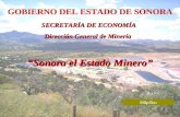 Milpillas SECRETARÍA DE ECONOMÍA Sonora el Estado Minero Dirección General de Minería.