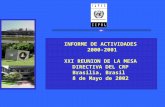 INFORME DE ACTIVIDADES 2000-2001 XXI REUNION DE LA MESA DIRECTIVA DEL CRP Brasilia, Brasil 8 de Mayo de 2002.