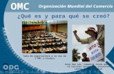 OMC ¿Qué es y para qué se creó? Organización Mundial del Comercio Kung Hae Lee, Camperol Coreà que es va suïcidar durant les protestes contra lOMC a Cancun.