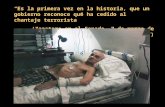 Es la primera vez en la historia, que un gobierno reconoce que ha cedido al chantaje terrorista (Zapatero en el Senado, 7 de marzo de 2007)