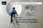 1 Curso Colección Completa Mercado de Capitales Aquí te mostramos un 5% del curso!