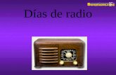 Días de radio Imagínate en los años cincuenta,cuando la televisión estaba en pañales,y los días solo eran acompañados por el fabuloso aparato de radio.y.