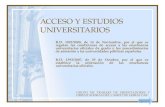 ACCESO Y ESTUDIOS UNIVERSITARIOS R.D. 1892/2008, de 14 de Noviembre, por el que se regulan las condiciones de acceso a las enseñanzas universitarias oficiales.