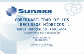 GOBERNABILIDAD DE LOS RECURSOS HÍDRICOS JOSE SALAZAR B. PRESIDENTE CONGRESO DE LA REPÚBLICA Lima, 20 de Junio de 2007 NUEVO ENFOQUE DEL REGULADOR Documento.