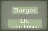 Borges Lit. gauchesca. Identidad nacional Borges diferencia Gauchesca