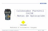 May 15, 2007 Yokogawa Meters & Instruments Corporation Calibrador Portátil CA150 Notas de Aplicación Medidores & Instrumentos Yokogawa.