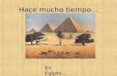 Hace mucho tiempo… En Egipto…. Un lumbreras que estaba bastante hartito de currar duro…
