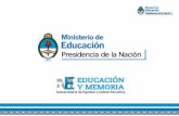Políticas de Educación y Memoria El Ministerio de Educación de la Nación desarrolla desde el año 2003 políticas de Educación y Memoria. El objetivo principal.