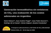 Generación termoeléctrica sin emisiones de CO 2 : una evaluación de los costos adicionales en Argentina Darío Gómez 1,2, Juan Andrés Poggi 1,2, Juan Pablo.