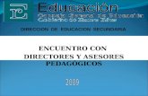 DIRECCION DE EDUCACION SECUNDARIA ENCUENTRO CON DIRECTORES Y ASESORES PEDAGÓGICOS.