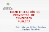 IDENTIFICACIÓN DE PROYECTOS DE INVERSION PUBLICA Eco. Víctor Urday Mendoza Equipo Técnico Municipalidad Distrital de San Martín de Porres.