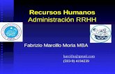 Recursos Humanos Administración RRHH Fabrizio Marcillo Morla MBA barcillo@gmail.com (593-9) 4194239.